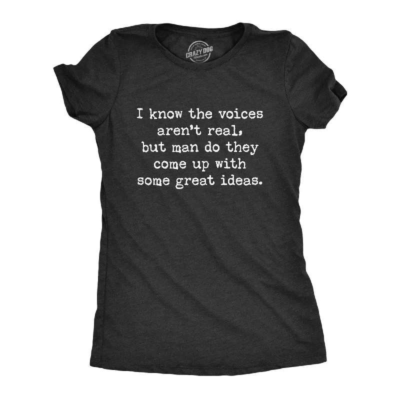 V - Neck Women T Shirt to Enhance the NecklineI Know The Voices Aren't Real Women's T Shirt