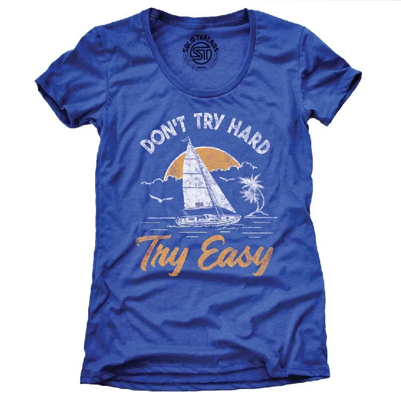 Plus Size Women T Shirt for a Comfortable and Flattering FitWomen's Don't Try Hard Try Easy T-shirt