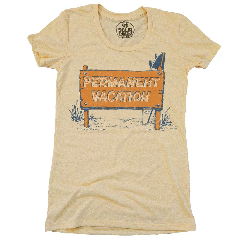 Organic Cotton Women T Shirt for Eco - Conscious WearersWomen's Permanent Vacation T-shirt