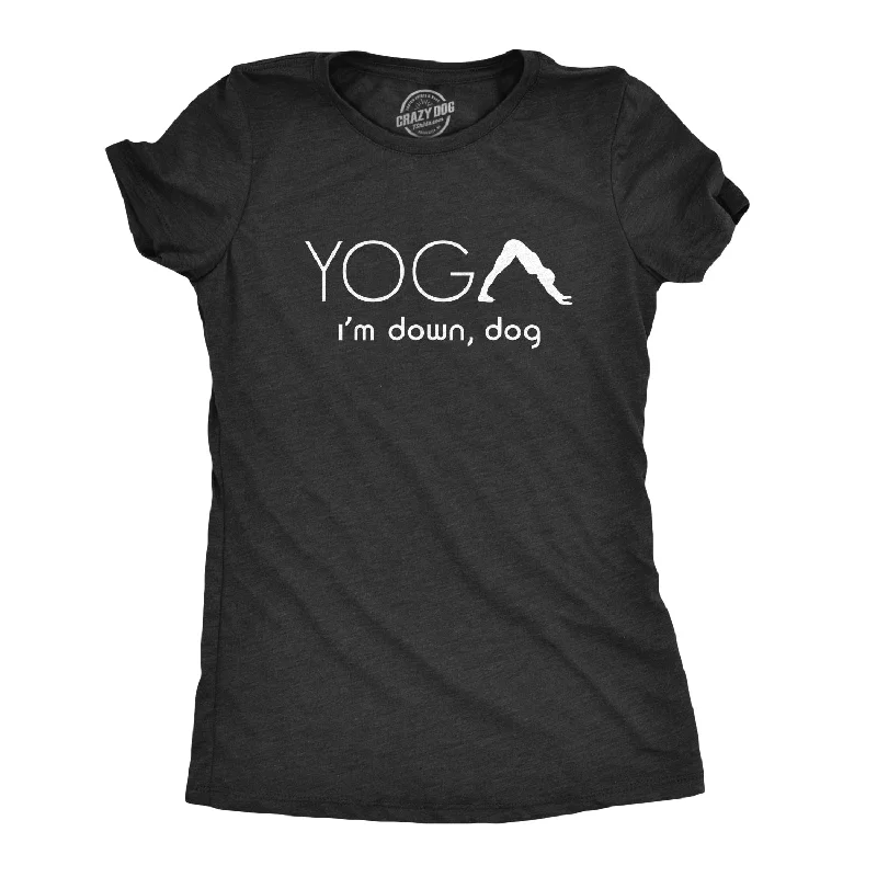 Organic Cotton Women T Shirt for Eco - Conscious WearersYoga, I'm Down Dog Women's T Shirt